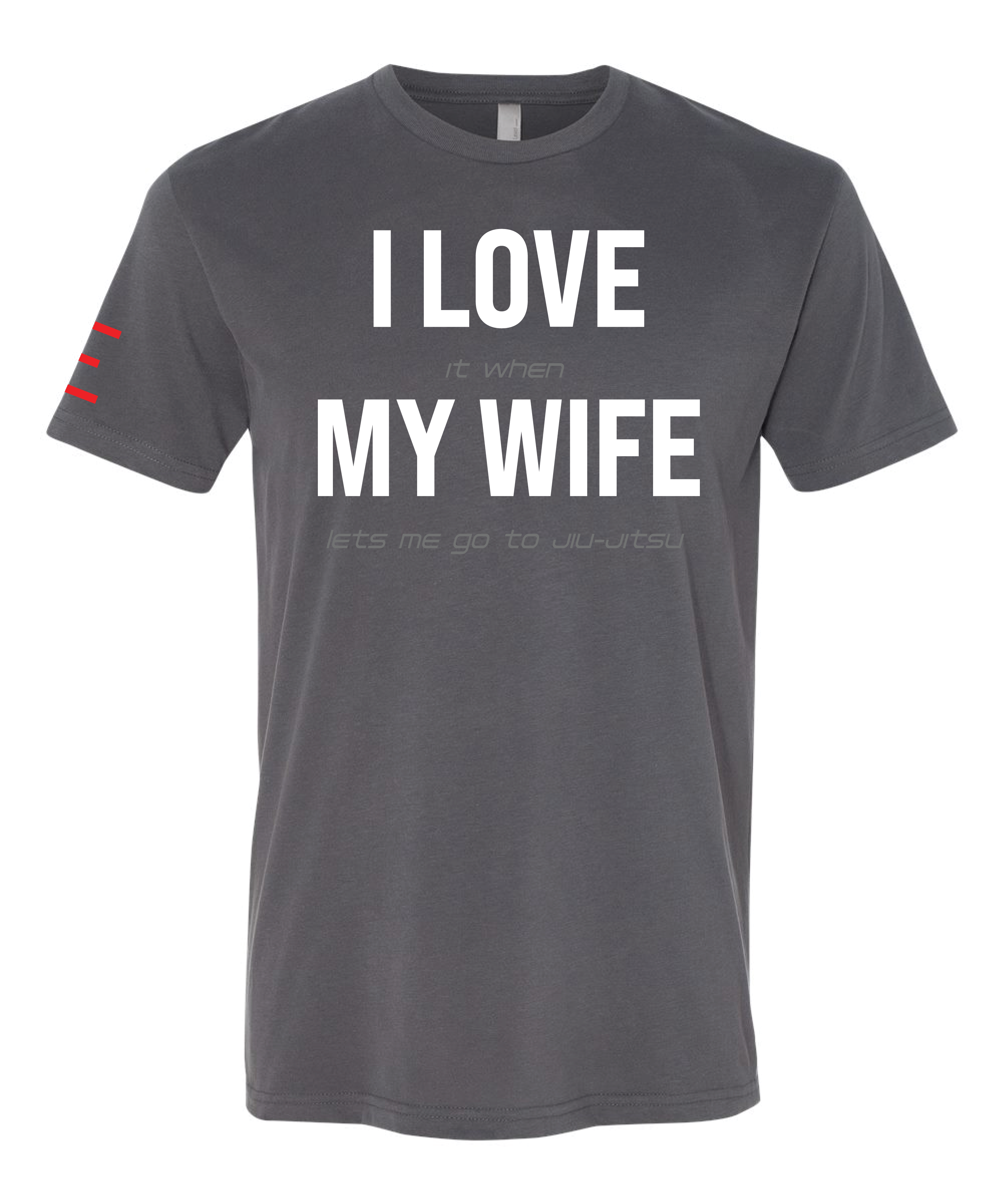 "I LOVE MY WIFE" Hidden Message Jiu-Jitsu Funny T-Shirt 