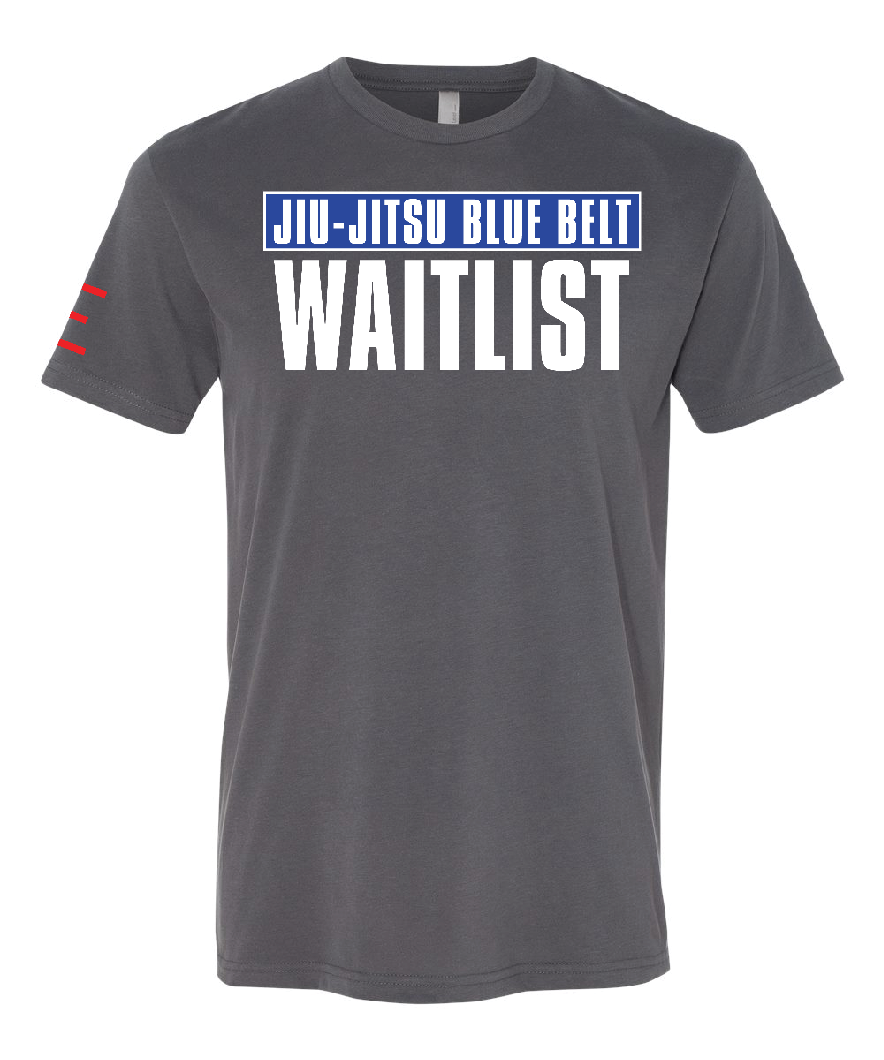 Jiu-Jitsu Belt WAITLIST t-shirts - Show Your Rank, Embrace the Grind 