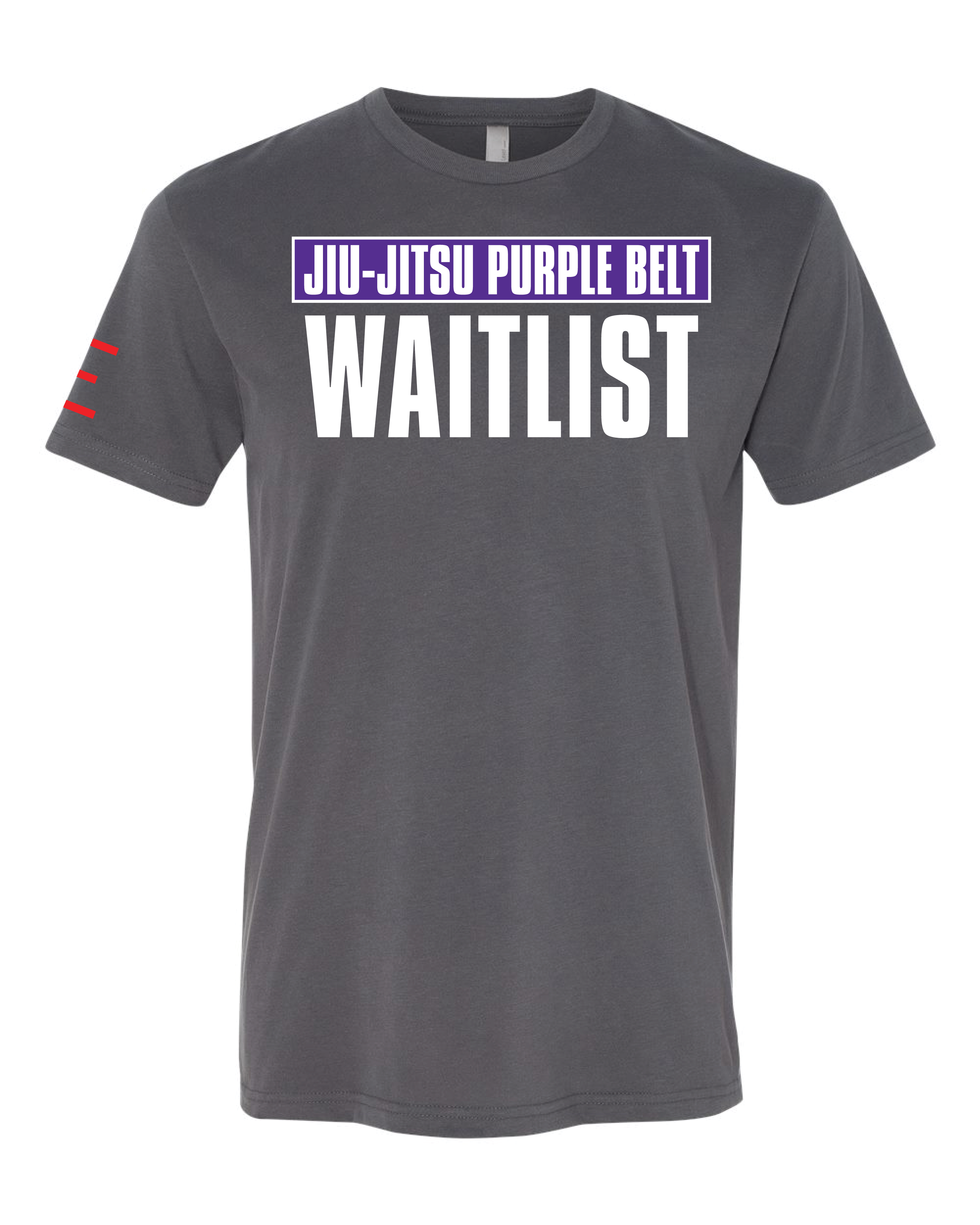 Jiu-Jitsu Belt WAITLIST t-shirts - Show Your Rank, Embrace the Grind 