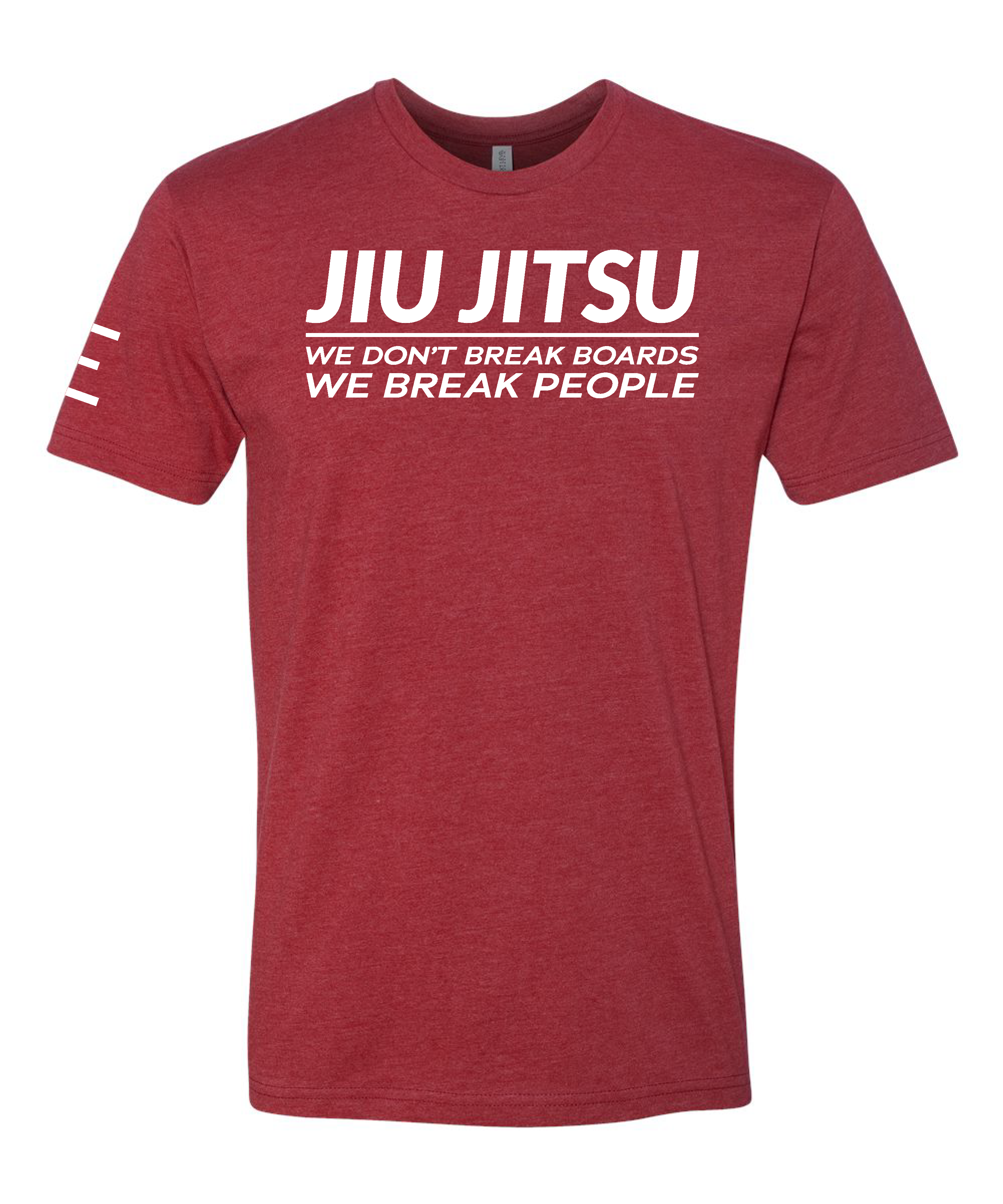 We don't Break Boards We Break People - Funny Jiu-Jitsu shirt 