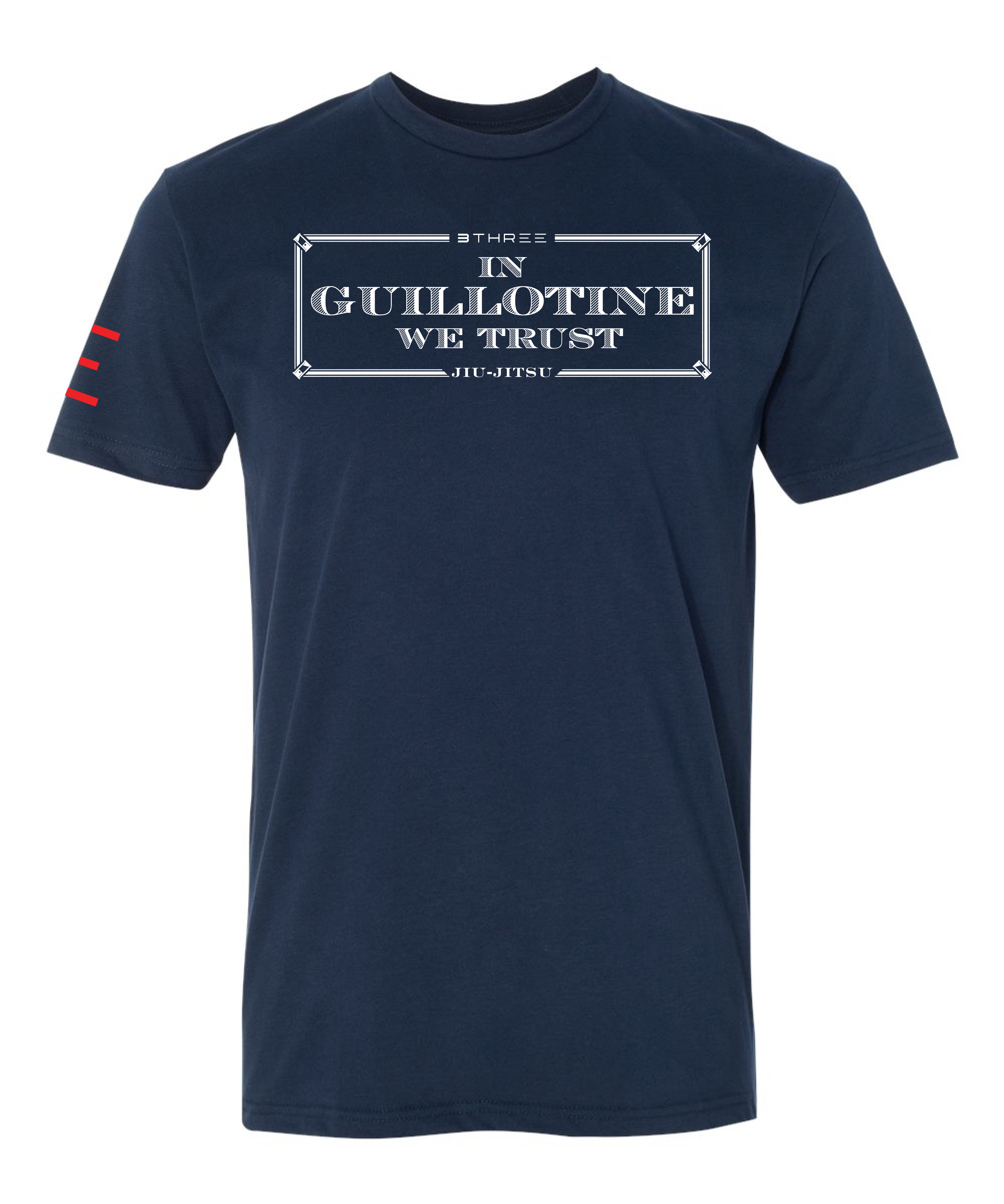 In Guillotine We Trust - Jiu-Jitsu funny T-shirt 