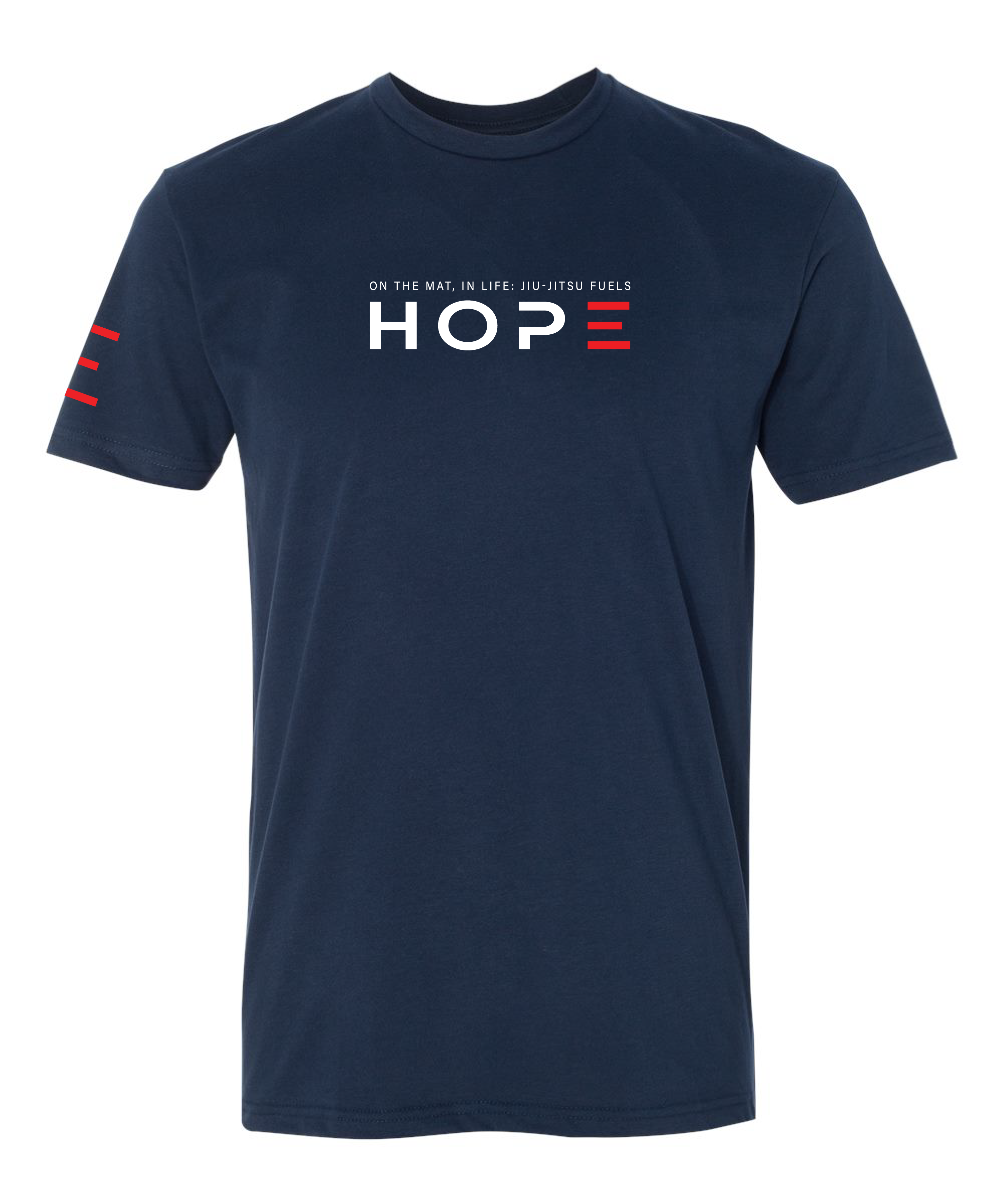 On the Mat, In Life: Jiu-Jitsu Fuels Hope T-Shirt 