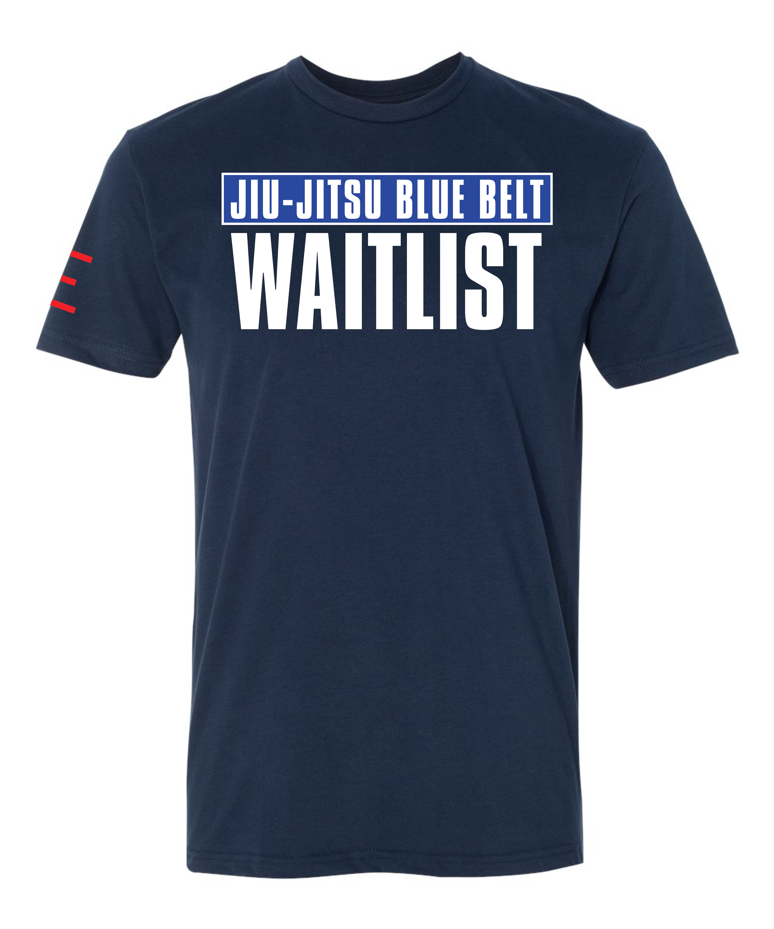 Jiu-Jitsu Belt WAITLIST t-shirts - Show Your Rank, Embrace the Grind 