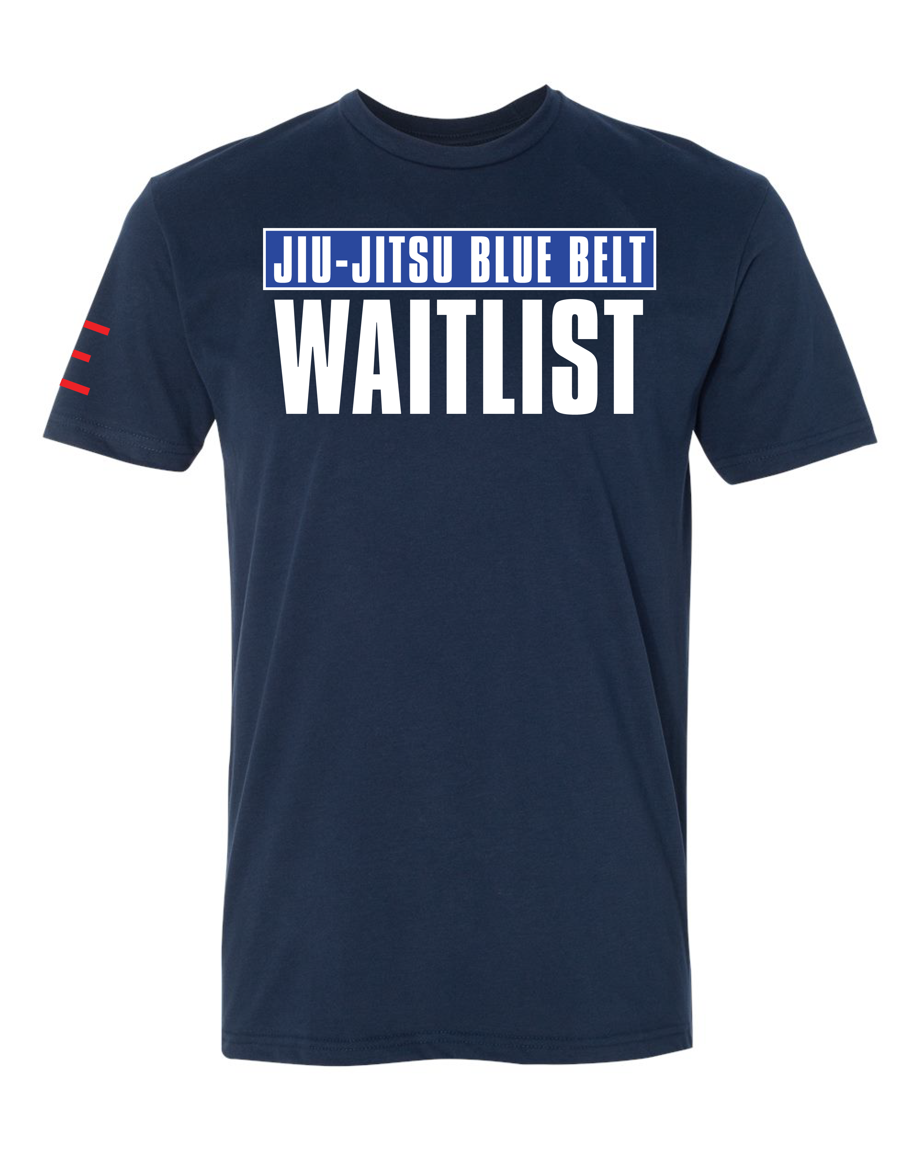 Jiu-Jitsu Belt WAITLIST t-shirts - Show Your Rank, Embrace the Grind 