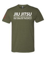 We don't Break Boards We Break People - Funny Jiu-Jitsu shirt 