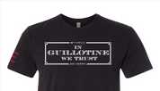 In Guillotine We Trust - Jiu-Jitsu funny T-shirt 